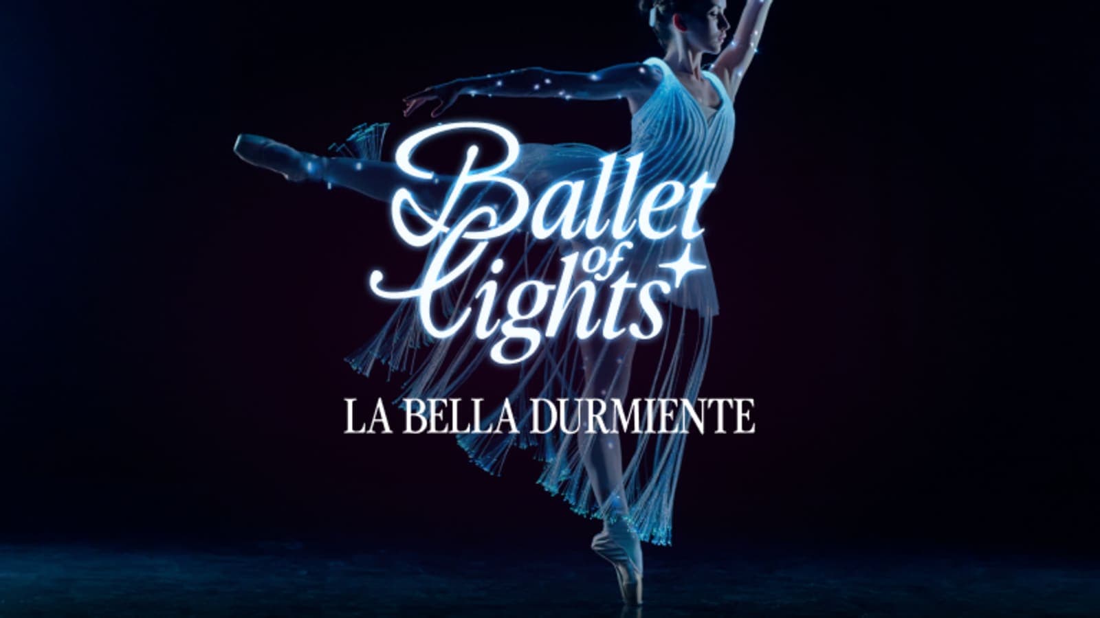 Ballet of Lights: La Bella Durmiente